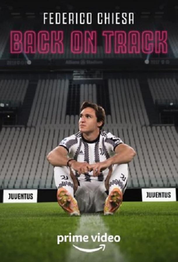 Federico Chiesa - Back on Track (2023)